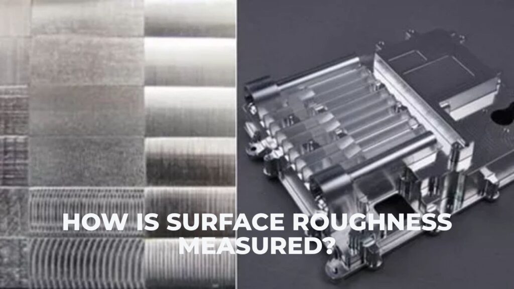 How Is Surface Roughness Measured
