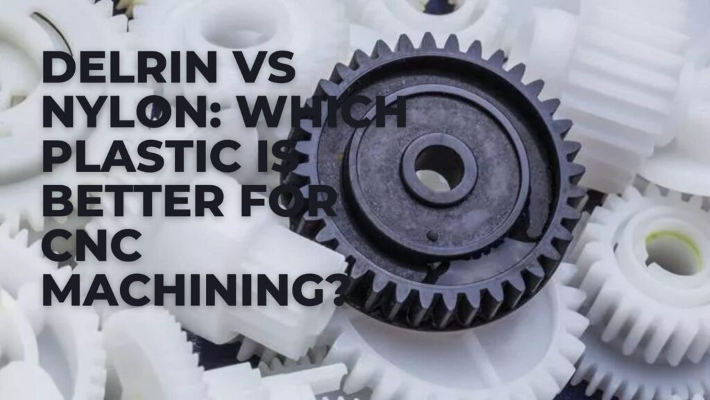 Which Plastic Is Better for CNC Machining