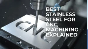 What Is Stainless Steel CNC Machining