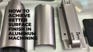 aluminum surface finish machining