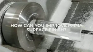PMMA Surface Finish