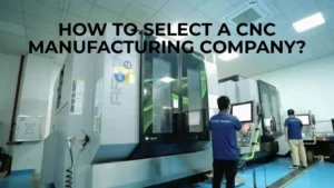 CNC manufacturing company